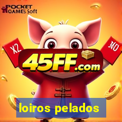 loiros pelados